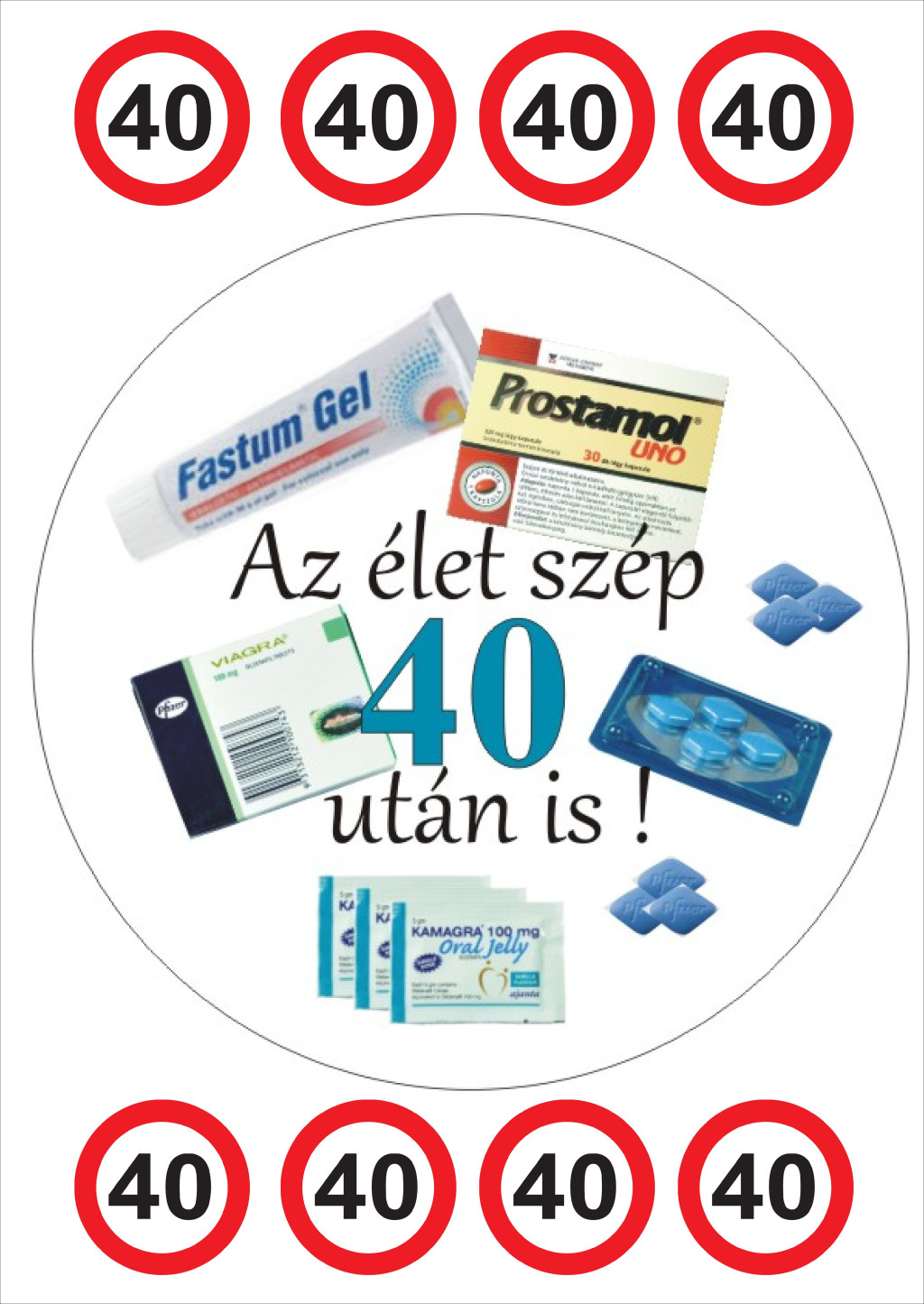 Image of Torta ostya - "Az élet szép 40 után is" A4 76.